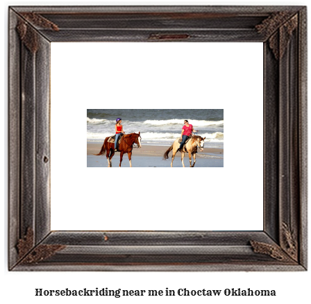 horseback riding near me in Choctaw, Oklahoma